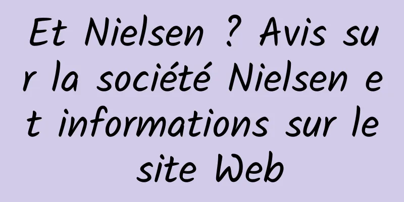 Et Nielsen ? Avis sur la société Nielsen et informations sur le site Web