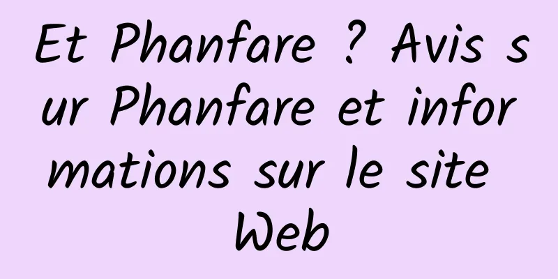 Et Phanfare ? Avis sur Phanfare et informations sur le site Web