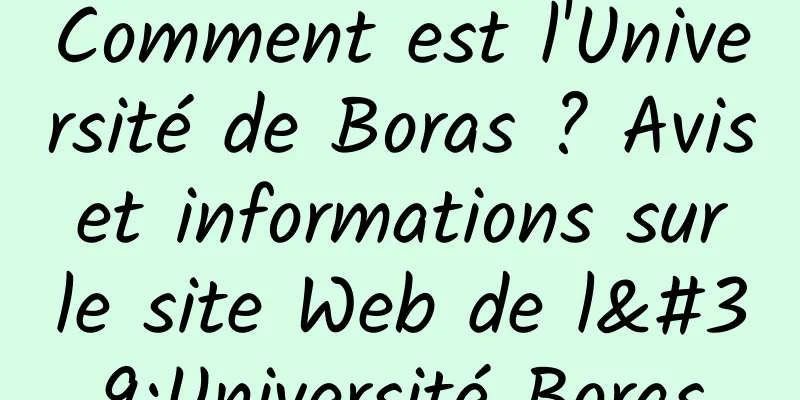 Comment est l'Université de Boras ? Avis et informations sur le site Web de l'Université Boras