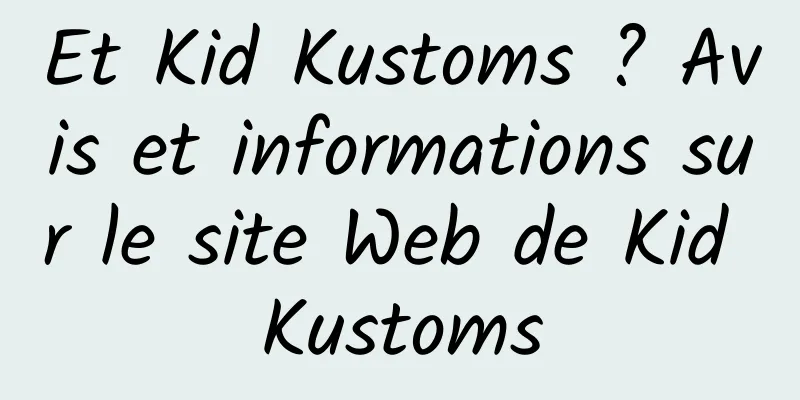 Et Kid Kustoms ? Avis et informations sur le site Web de Kid Kustoms