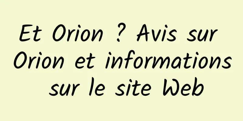 Et Orion ? Avis sur Orion et informations sur le site Web