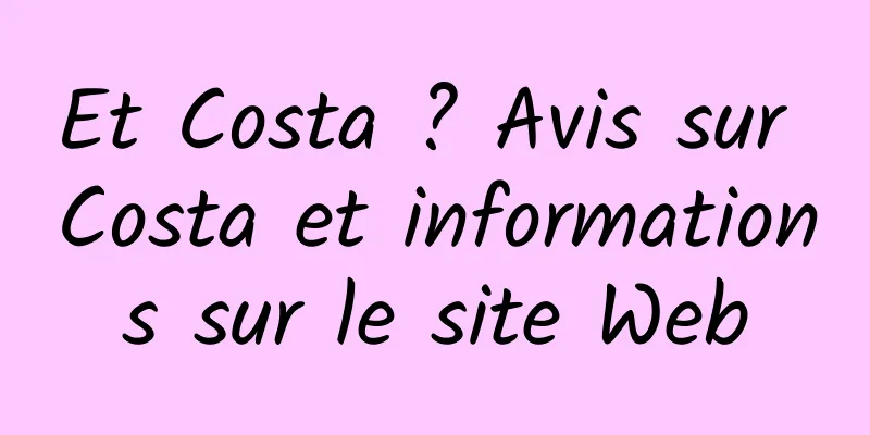 Et Costa ? Avis sur Costa et informations sur le site Web