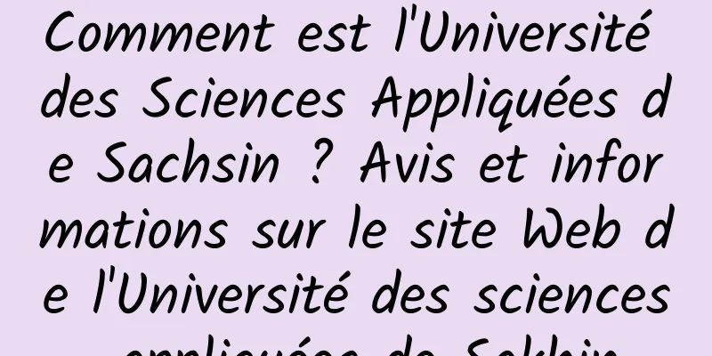 Comment est l'Université des Sciences Appliquées de Sachsin ? Avis et informations sur le site Web de l'Université des sciences appliquées de Sakhin