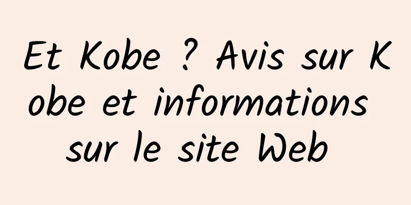 Et Kobe ? Avis sur Kobe et informations sur le site Web 