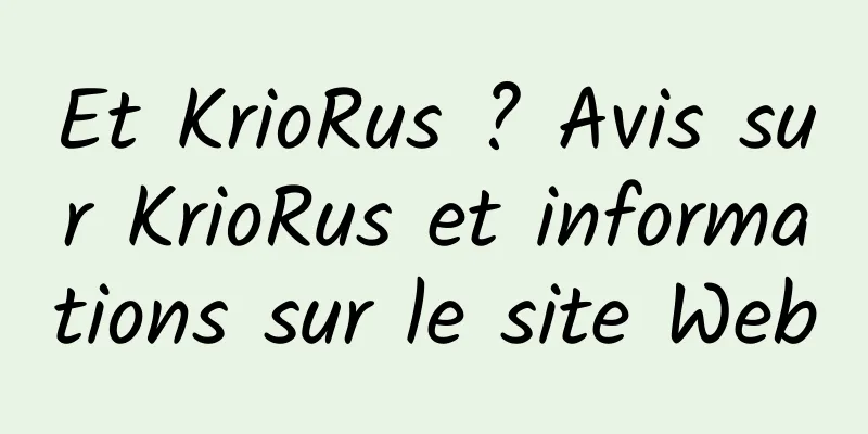 Et KrioRus ? Avis sur KrioRus et informations sur le site Web
