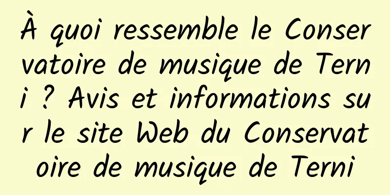 À quoi ressemble le Conservatoire de musique de Terni ? Avis et informations sur le site Web du Conservatoire de musique de Terni