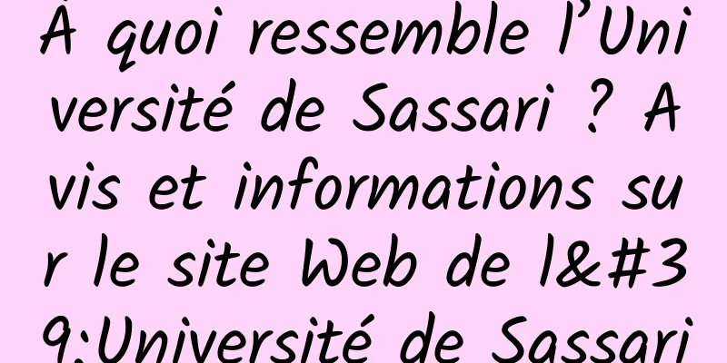 À quoi ressemble l’Université de Sassari ? Avis et informations sur le site Web de l'Université de Sassari