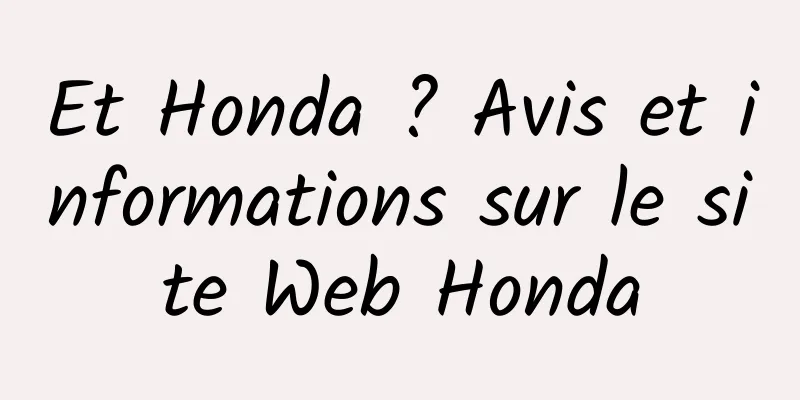 Et Honda ? Avis et informations sur le site Web Honda