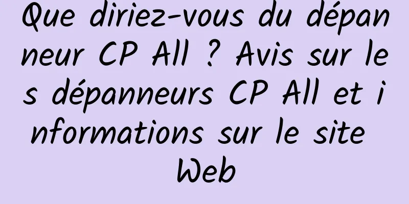 Que diriez-vous du dépanneur CP All ? Avis sur les dépanneurs CP All et informations sur le site Web