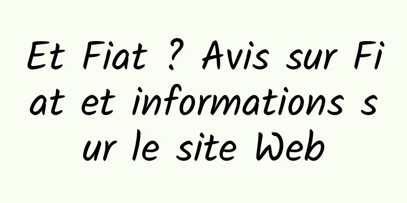 Et Fiat ? Avis sur Fiat et informations sur le site Web
