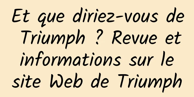 Et que diriez-vous de Triumph ? Revue et informations sur le site Web de Triumph