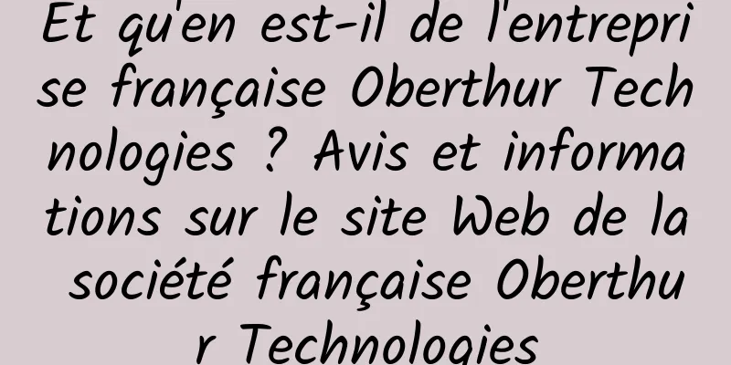 Et qu'en est-il de l'entreprise française Oberthur Technologies ? Avis et informations sur le site Web de la société française Oberthur Technologies