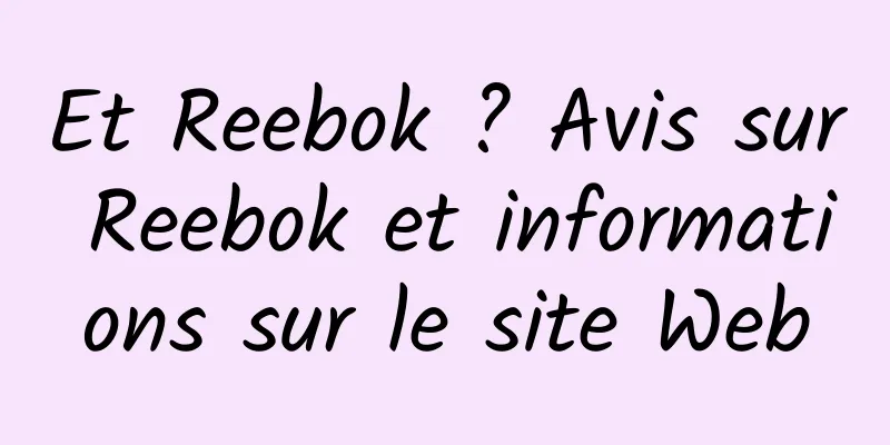 Et Reebok ? Avis sur Reebok et informations sur le site Web