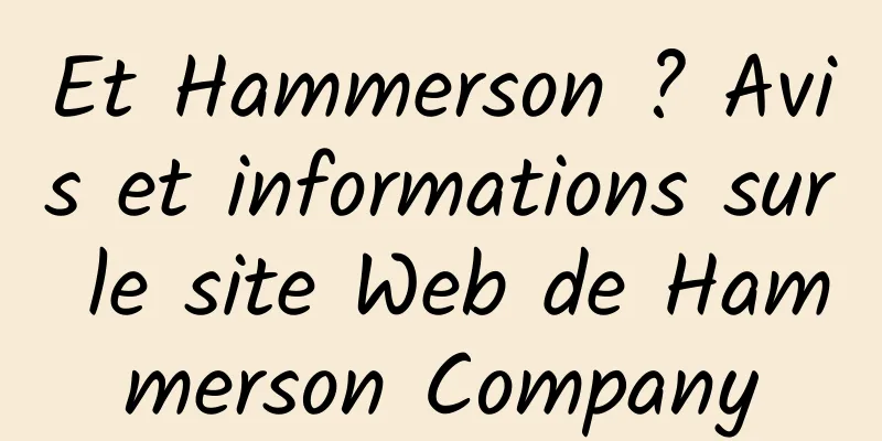 Et Hammerson ? Avis et informations sur le site Web de Hammerson Company
