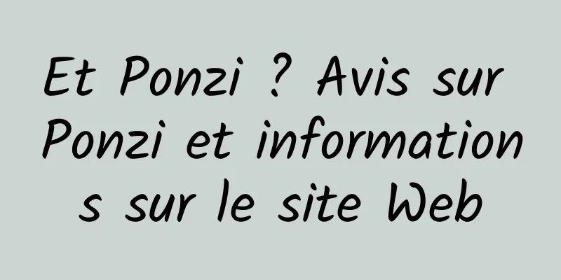 Et Ponzi ? Avis sur Ponzi et informations sur le site Web