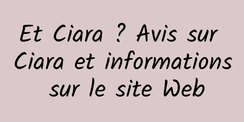 Et Ciara ? Avis sur Ciara et informations sur le site Web