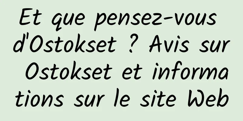 Et que pensez-vous d'Ostokset ? Avis sur Ostokset et informations sur le site Web
