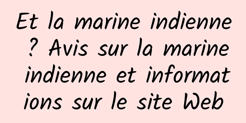 Et la marine indienne ? Avis sur la marine indienne et informations sur le site Web