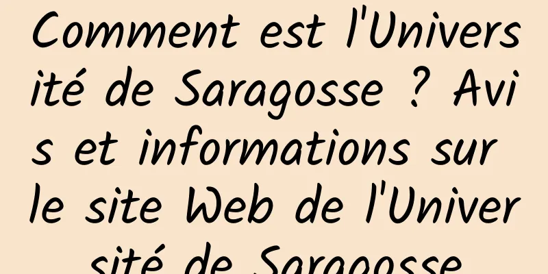 Comment est l'Université de Saragosse ? Avis et informations sur le site Web de l'Université de Saragosse