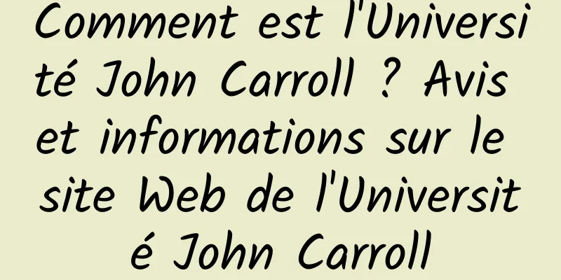 Comment est l'Université John Carroll ? Avis et informations sur le site Web de l'Université John Carroll