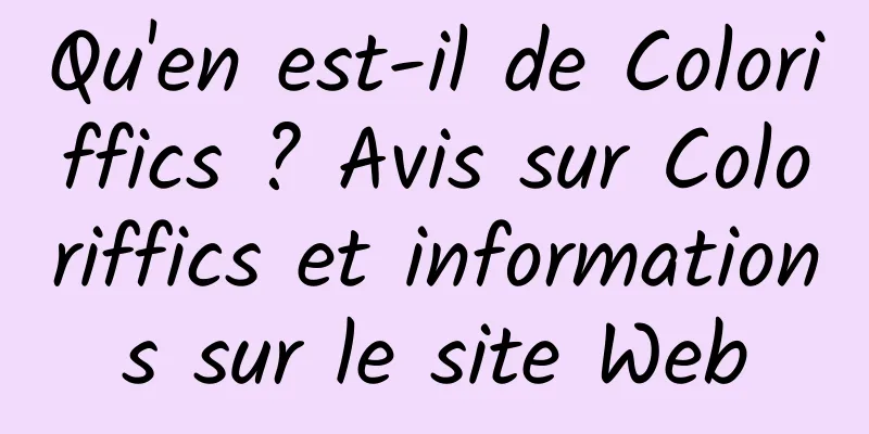 Qu'en est-il de Coloriffics ? Avis sur Coloriffics et informations sur le site Web