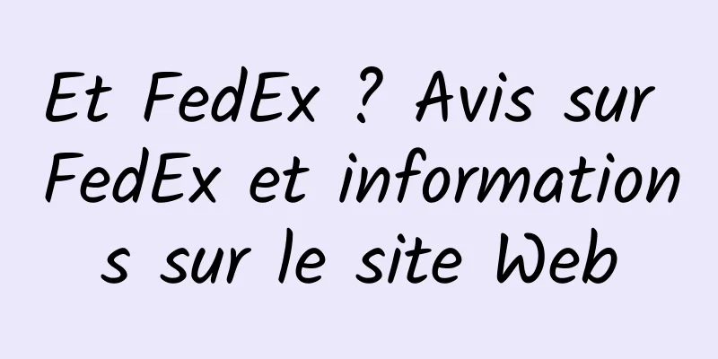Et FedEx ? Avis sur FedEx et informations sur le site Web