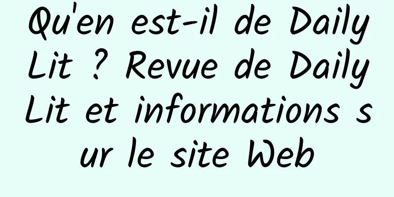 Qu'en est-il de DailyLit ? Revue de DailyLit et informations sur le site Web