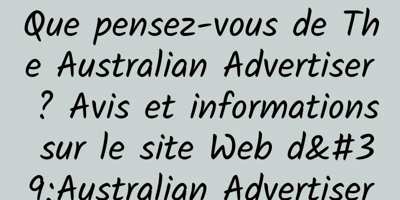 Que pensez-vous de The Australian Advertiser ? Avis et informations sur le site Web d'Australian Advertiser