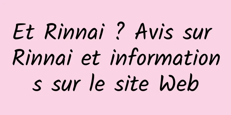Et Rinnai ? Avis sur Rinnai et informations sur le site Web