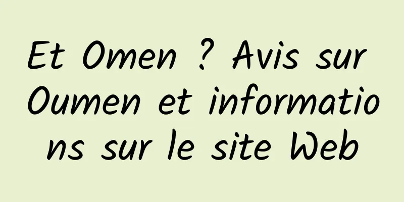 Et Omen ? Avis sur Oumen et informations sur le site Web