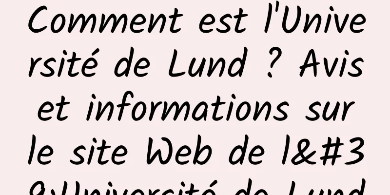 Comment est l'Université de Lund ? Avis et informations sur le site Web de l'Université de Lund