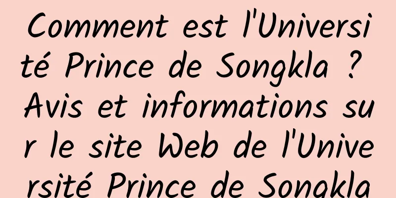 Comment est l'Université Prince de Songkla ? Avis et informations sur le site Web de l'Université Prince de Songkla