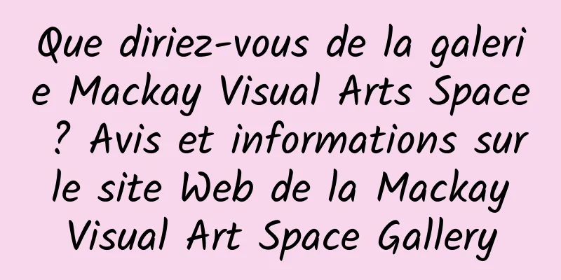 Que diriez-vous de la galerie Mackay Visual Arts Space ? Avis et informations sur le site Web de la Mackay Visual Art Space Gallery