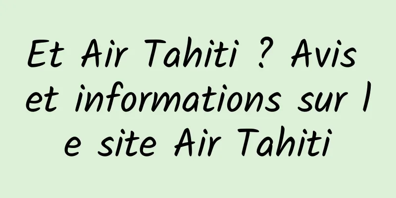 Et Air Tahiti ? Avis et informations sur le site Air Tahiti