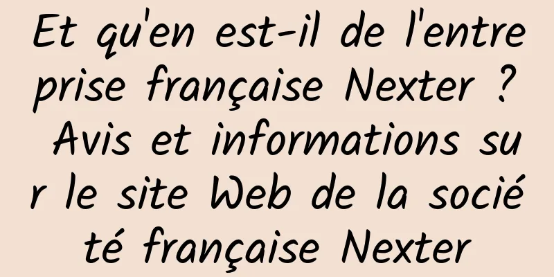 Et qu'en est-il de l'entreprise française Nexter ? Avis et informations sur le site Web de la société française Nexter