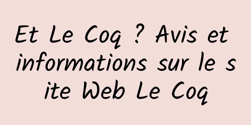 Et Le Coq ? Avis et informations sur le site Web Le Coq
