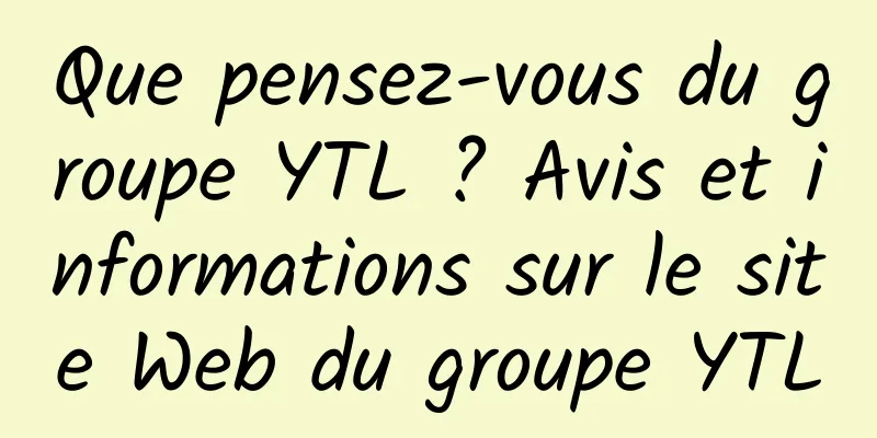 Que pensez-vous du groupe YTL ? Avis et informations sur le site Web du groupe YTL