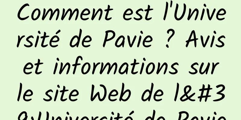 Comment est l'Université de Pavie ? Avis et informations sur le site Web de l'Université de Pavie
