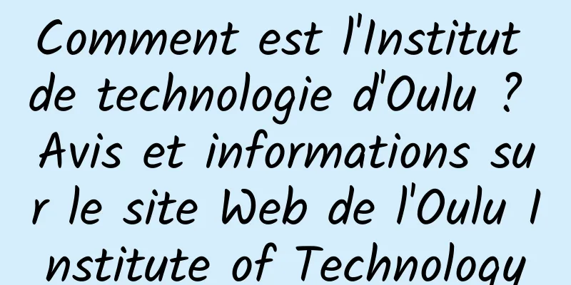 Comment est l'Institut de technologie d'Oulu ? Avis et informations sur le site Web de l'Oulu Institute of Technology