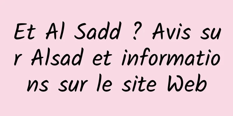 Et Al Sadd ? Avis sur Alsad et informations sur le site Web