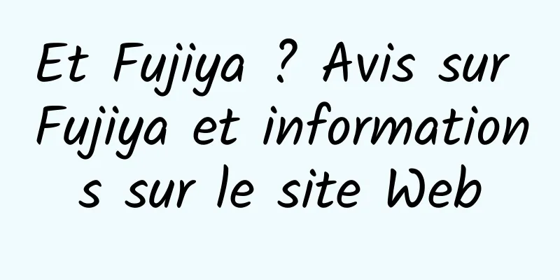 Et Fujiya ? Avis sur Fujiya et informations sur le site Web