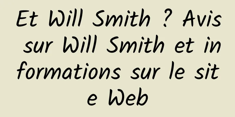Et Will Smith ? Avis sur Will Smith et informations sur le site Web