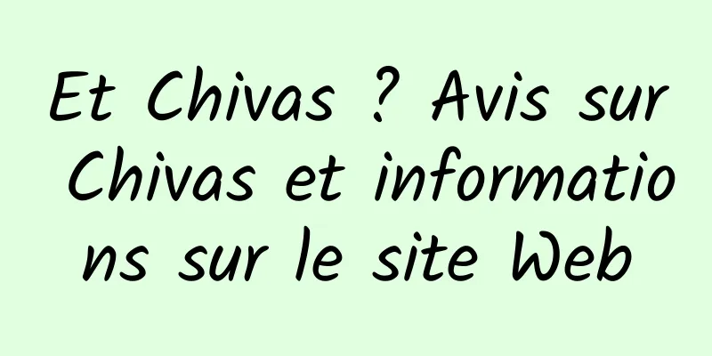 Et Chivas ? Avis sur Chivas et informations sur le site Web