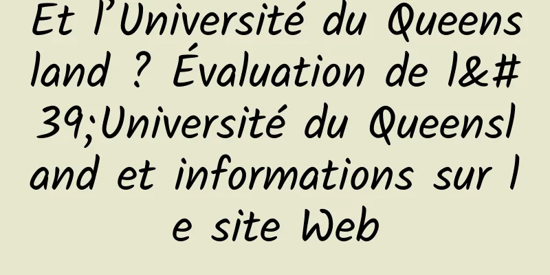 Et l’Université du Queensland ? Évaluation de l'Université du Queensland et informations sur le site Web