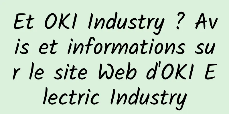 Et OKI Industry ? Avis et informations sur le site Web d'OKI Electric Industry