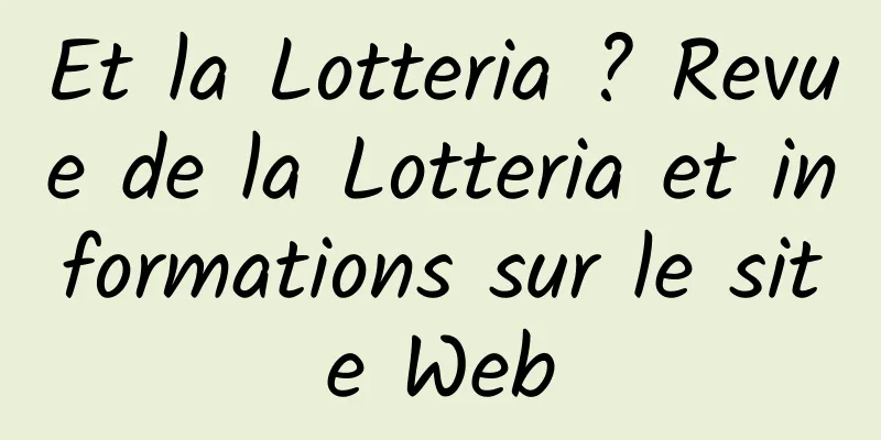 Et la Lotteria ? Revue de la Lotteria et informations sur le site Web