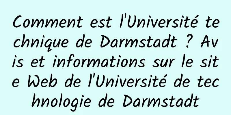 Comment est l'Université technique de Darmstadt ? Avis et informations sur le site Web de l'Université de technologie de Darmstadt