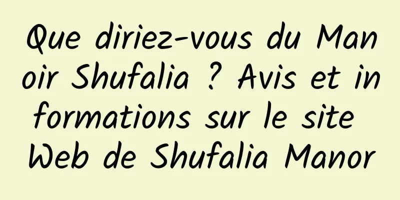 Que diriez-vous du Manoir Shufalia ? Avis et informations sur le site Web de Shufalia Manor