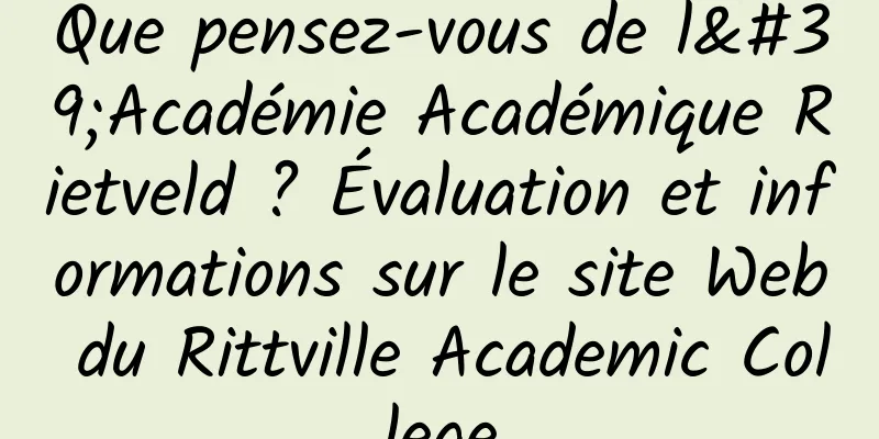 Que pensez-vous de l'Académie Académique Rietveld ? Évaluation et informations sur le site Web du Rittville Academic College