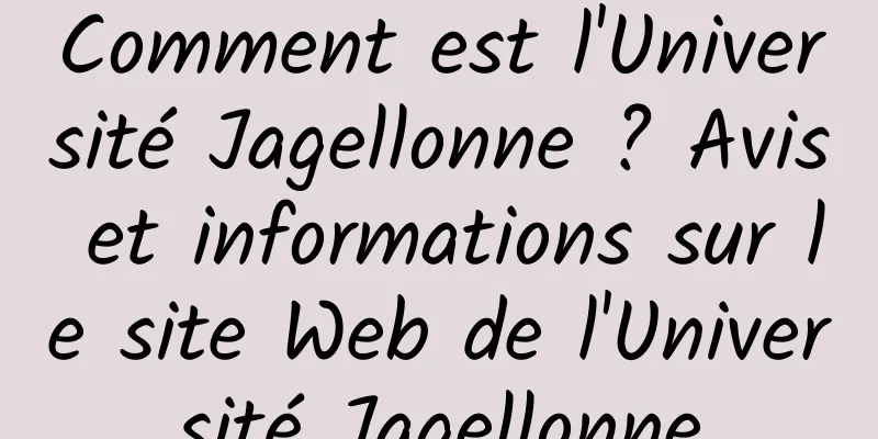 Comment est l'Université Jagellonne ? Avis et informations sur le site Web de l'Université Jagellonne